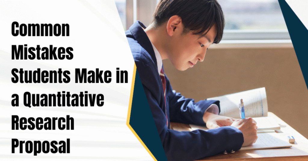Common Mistakes Students Make in a Quantitative Research Proposal